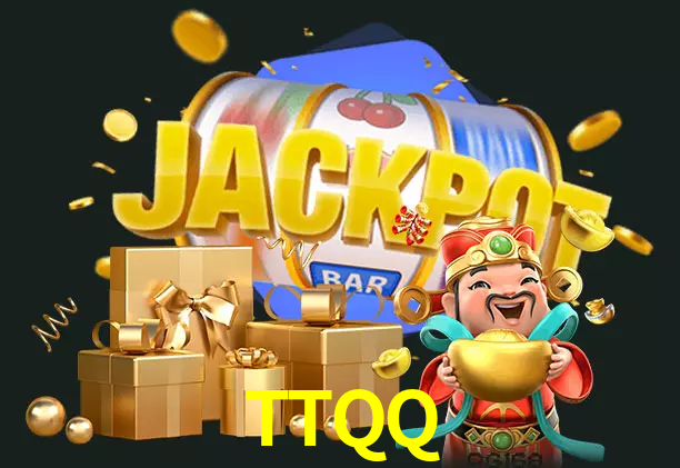 TTQQ bet